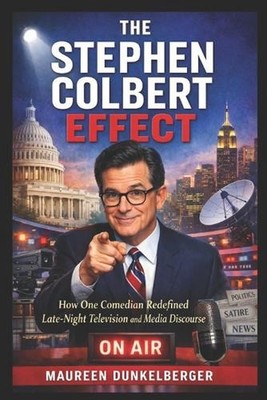 The Stephen Colbert Effect: How One Comedian Redefined Late-Night Television and