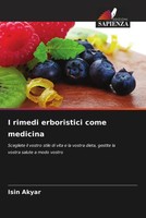 Isin Akyar | I Rimedi Erboristici Come Medicina | Taschenbuch | Italienisch