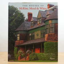 The Houses of McKim, Mead & White by Samuel G. White (Rizzoli, 1998)