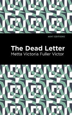 Metta Victoria Fuller Victor The Dead Letter (Taschenbuch) Mint Editions