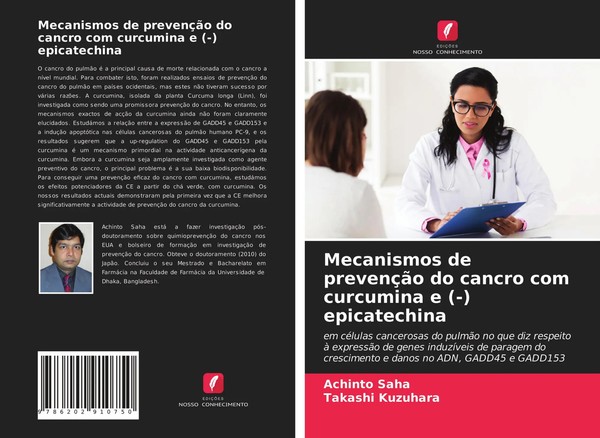 Achinto Saha (U. A.) | Mecanismos De PrevençãO Do Cancro Com Curcumina E (-)...-image
