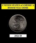 2024 D Roosevelt: 10¢ Dime - Lower Mintage Date - Actual Coin Shown **FREE S&H**