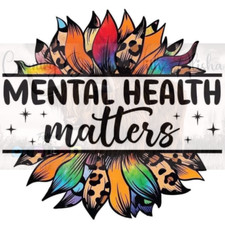 Sublimation Print Mental Health Matters Sunflower Ready to Press Heat Transfer