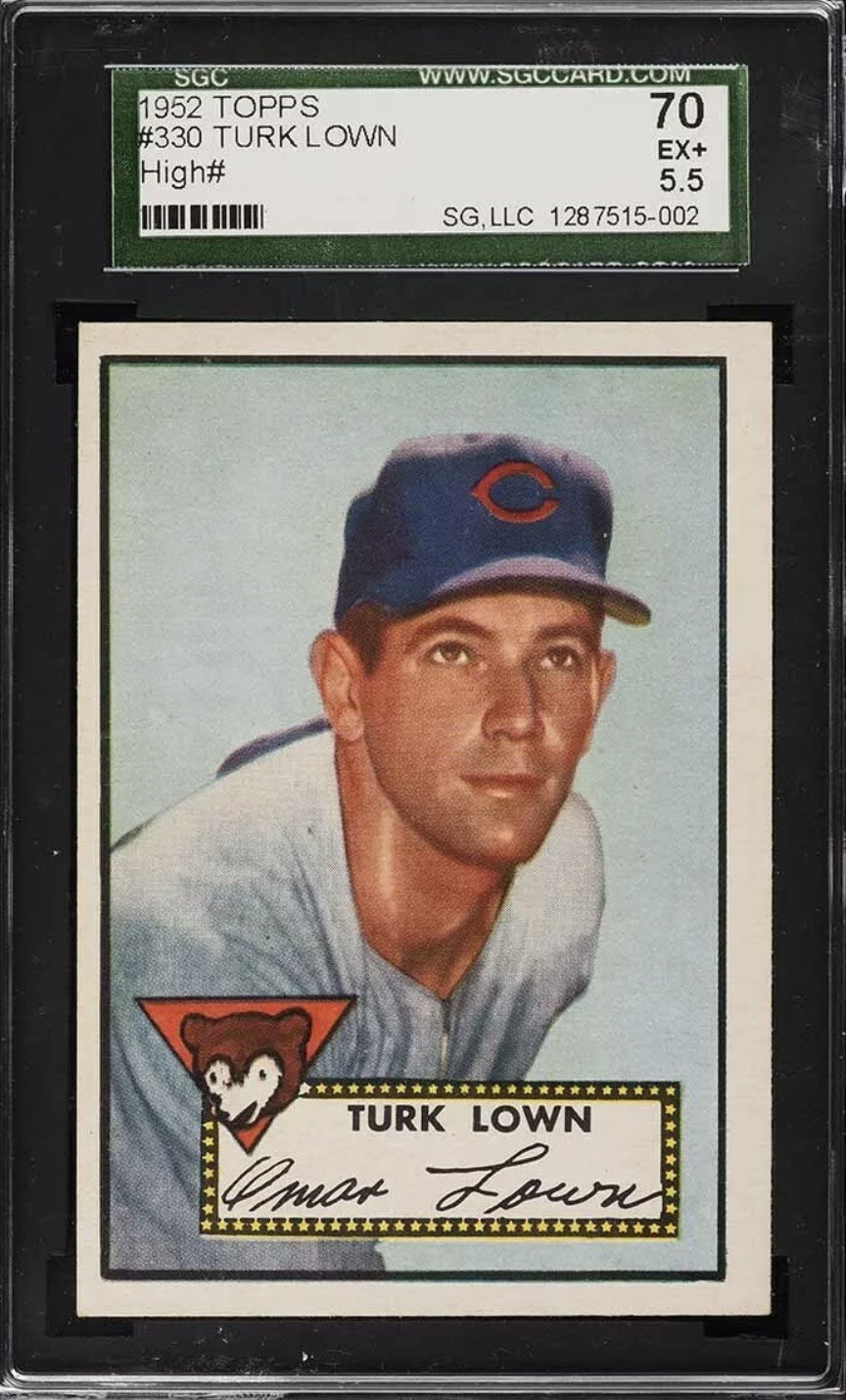 1952 Topps Turk Lown RC #330 SGC 5.5 “EX+” Chicago Cubs “LAST SCARCE SERIES”