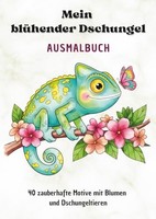 Ausmalbuch FüR Kinder Ab 6 Jahre – Dschungel Tiere, Malbuch, Kreativbuch