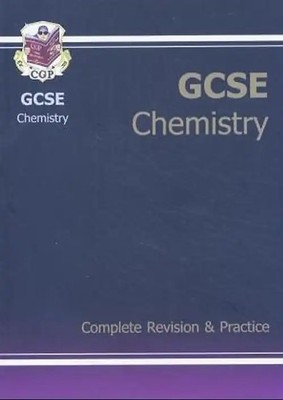 GCSE Chemistry: Complete Revision and Practice Pt. 1 & 2 (Complete Revision & Pr