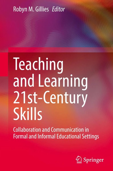 Robyn M. Gillies | Teaching And Learning 21St-Century Skills | Buch | Englisch-image