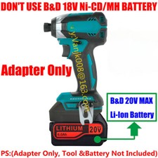 1 Adapter for Black Decker 20V MAX Li-Ion Battery To for Makita 18V Compact Tool
