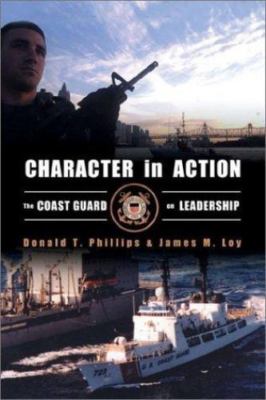 Character in Action: The U.S. Coast Guard on- 9781591146728, Phillips, hardcover