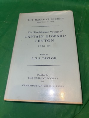 The Troublesome Voyage of Captain Edward Fenton, 1582-1 - Hardback NEW Taylor, E