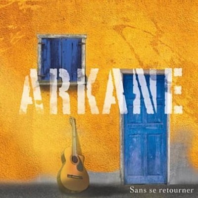 Arkane SANS SE RETOURNER (CD)