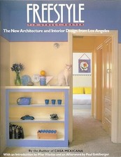 Freestyle: The New Architecture and Interior Design from Los A...