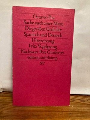 Suche nach einer Mitte von Octavio Paz