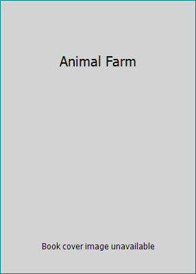 Animal Farm by George Orwell