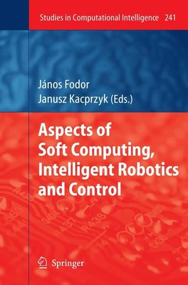 János Fodor | Aspects of Soft Computing, Intelligent Robotics and Control | Buch