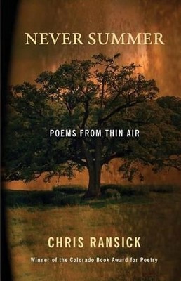 Never Summer: Poems from Thin Air by Chris Ransick (English) Paperback Book