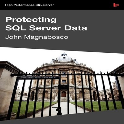 Protecting SQL Server Data John Magnabosco Paperback Red Gate Boo