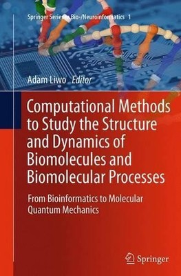 Computational Methods to Study the Structure and Dynamics of ... - 9783662508473