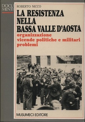 La resistenza in bassa Valle d'Aosta Nicco, Roberto: