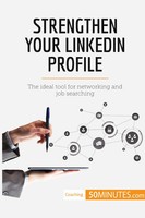 50Minutes | Strengthen Your Linkedin Profile | Taschenbuch | Englisch (2017)