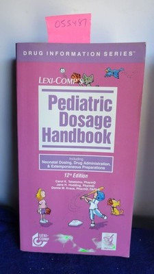 Donna M Kraus / Lexi Comp's Pediatric Dosage Handbook with International Index