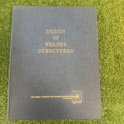 Design of Welded Structures Hardcover Textbook, Engineering