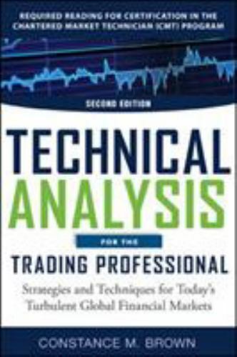 Technical analysis for the trading professional, second edition: strategies and