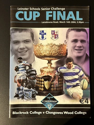 2004 Leinster Senior Cup Rugby Finals Blackrock College Clongowes Wood Program