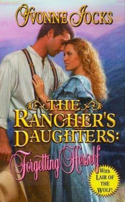Rancher's Daughters: Forgetting Herself by Jocks, Yvonne, Very Good Book