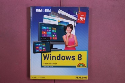 398769 Ignatz Schels WINDOWS 8 Markt+Technik Verlag Sehen und Können