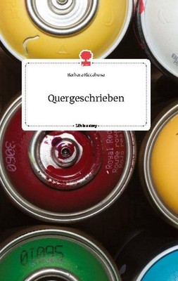 Quergeschrieben. Life is a Story - story.one Barbara Riccabona
