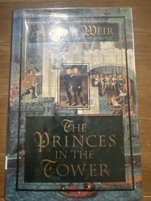 The Princes in the Tower by Alison Weir HCDJ First US Edition 1st  Print 1992