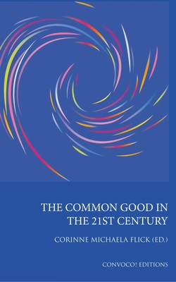 Corinne M Flick | The Common Good in the 21st Century | Taschenbuch | Englisch