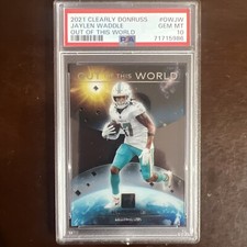 2021 Clearly Donruss Jaylen Waddle Out Of This World PSA10 GEM MINT