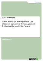 Celina Mehlmann | Virtual Reality Im Bildungswesen. Der Effekt Von Immersiven...