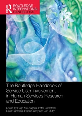 The Routledge Handbook of Service User Involvement  by Hugh McLaughlin PAPERBACK