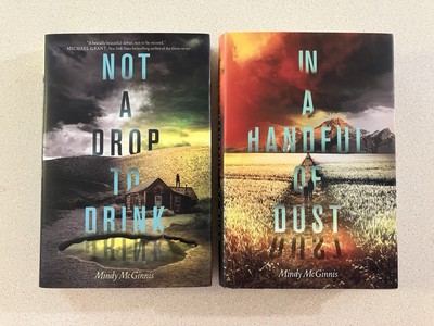 Not a Drop to Drink & In a Handful of Dust (Signed) Mindy McGinnis - See Descrip