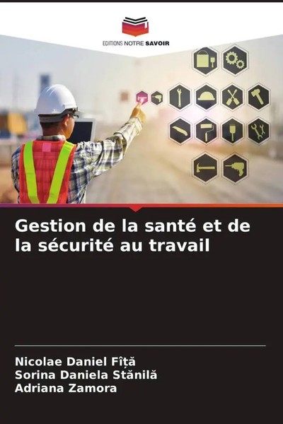 Nicolae Daniel Fî¿¿ (U. A.) | Gestion De La Santé Et De La SéCurité Au Travail-image