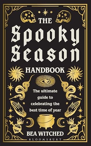 The Spooky Season Handbook: The ultimate guide to celebrating... - Witched, Bea
