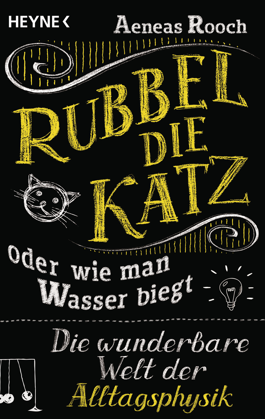 Aeneas Rooch / Rubbel Die Katz Oder Wie Man Wasser Biegt
