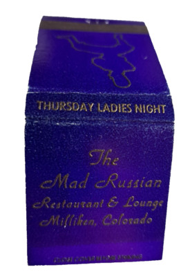Advertising Matchbook The Mad Russian Restuarant & Lounge Milliken Colorado CO