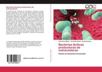 Bacterias LáCticas Productoras De NutraceúTicos Jean Guy Leblanc