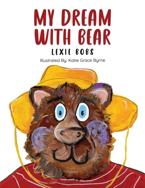 My Dream With Bear by Lexie Bobs (Paperback Book)