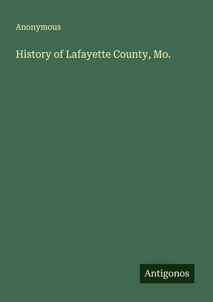Anonymous | History Of Lafayette County, Mo. | Taschenbuch | Englisch (2025)-image