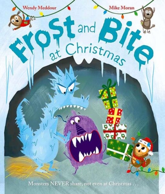 Frost and Bite at Christmas: a funny festive tale about two monsters who hate sharing - Image 2
