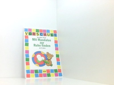 Mit Mandalas zur Ruhe finden Raab, Dorothee: