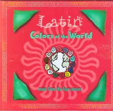 Colors of the World: Latin - Music CD - Various Artists - 1998 Like New