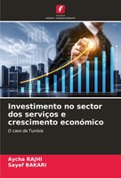 Aycha Rajhi (U. A.) | Investimento No Sector Dos ServiçOs E Crescimento...
