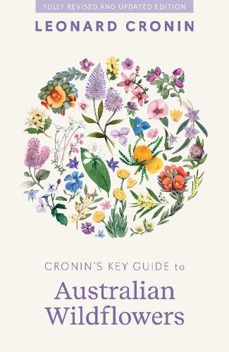 Cronin's Key Guide to Australian Wildflowers by Cronin, Leonard [Paperback]