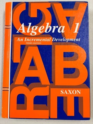 Algebra I: An incremental development, 3rd ed., Saxon, (9999.02)